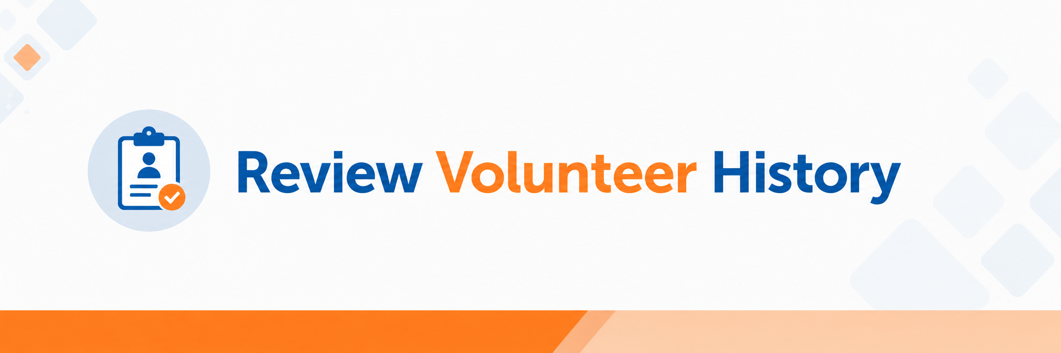 Review volunteer History