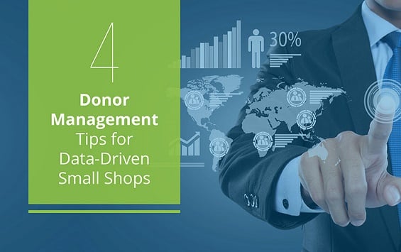 4 Donor Management Tips for Small Shops