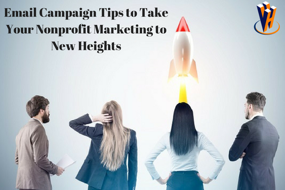 Email Campaign Tips to Take Your Nonprofit Marketing to New Heights