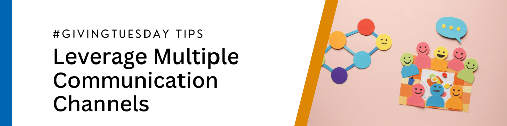 Leverage Communication Channels for GivingTuesday